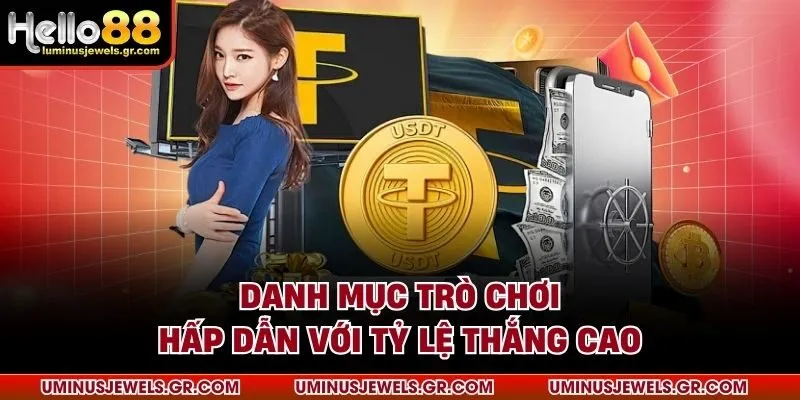 Danh mục trò chơi hấp dẫn với tỷ lệ thắng cao