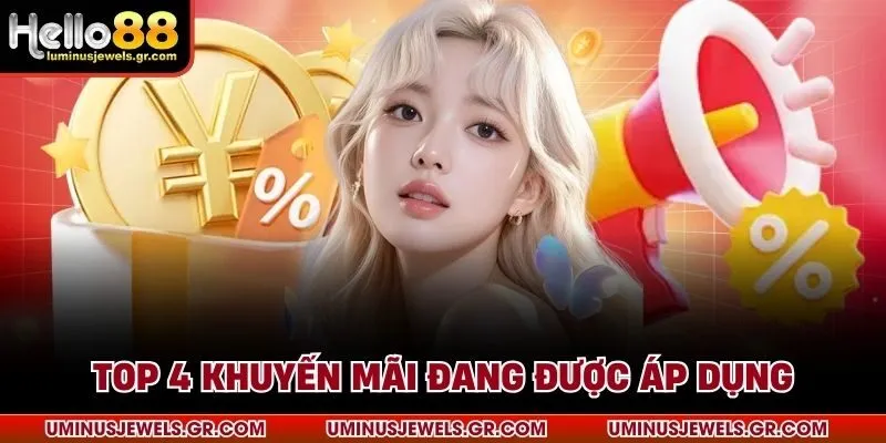 Top 4 khuyến mãi đang được áp dụng